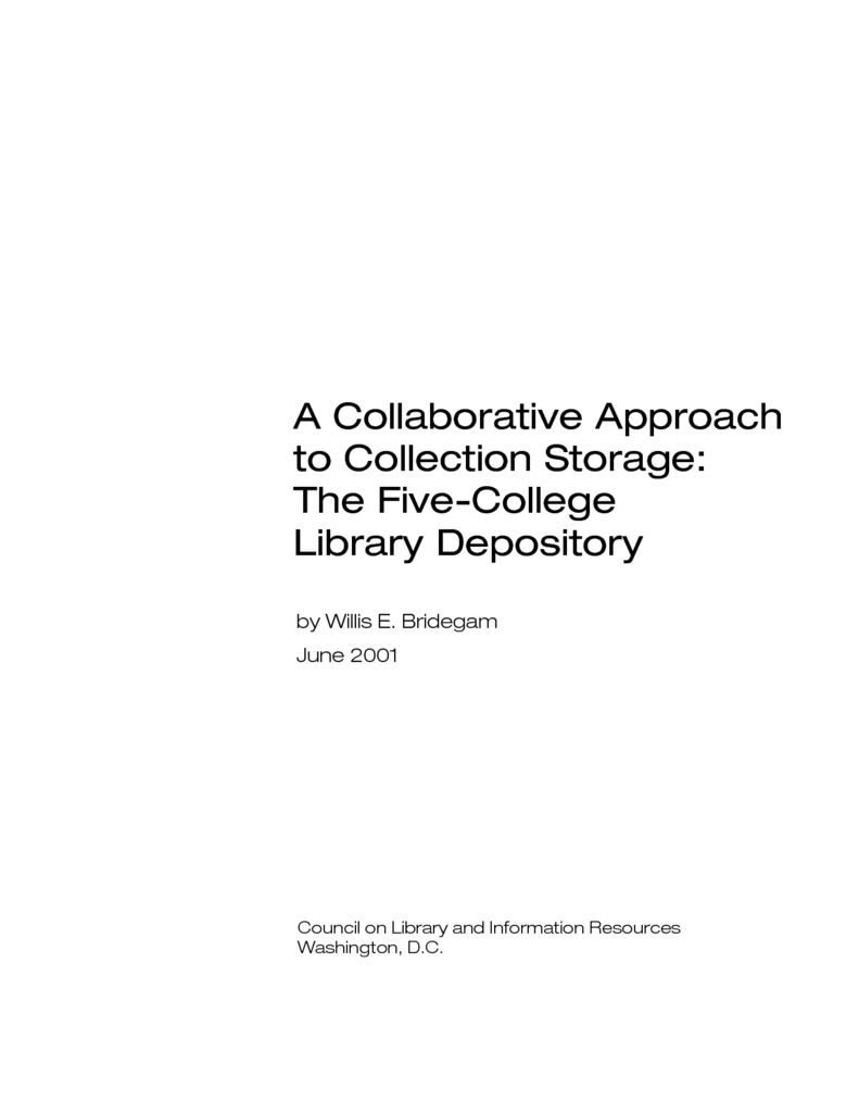 A Collaborative Approach to Collection Storage The FiveCollege
